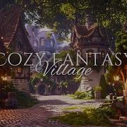 Fantasy Village Ambience