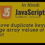 15 Remove Duplicate Keys And Merge Array Values Of An Object In Javascript Techmentor Tutorials