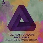 Too Hot Too Dope Mike Jones