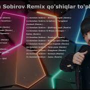 Xamdam Sobirov Remix Qo Shiqlari