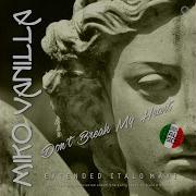 Don T Break My Heart Extended Instrumental Vanilla Mix