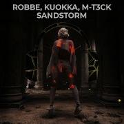 Robbe Kuokka M T3Ck Sandstorm