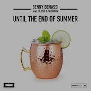 Until The End Of Summer Benny Benassi