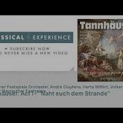 Tannhauser Overture Act I Scene 1 Naht Euch Dem Strande Chorus