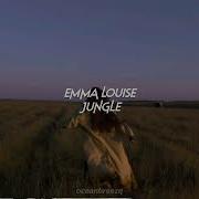 Jungle Emma Louise Speed Up