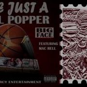 Ball Popper Feat Big Face Mac Rell