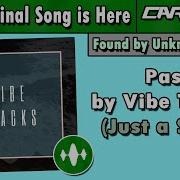 Past By Vibe Tracks Re Uploaded