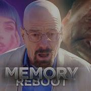 Memory Reboot Breaking Bad Edit Угон Харлеев