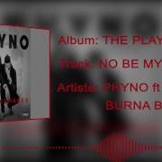 No Be My Style Phyno