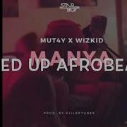 Manya Wizkid Speed Up Afrobeats Speedup Afrobeats