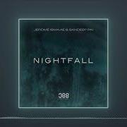 Jerome Isma Ae Sandeep Pai Nightfall