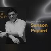Nesimi Memedov Sanson Popuri