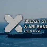 Sleazy Stereo Light It Up