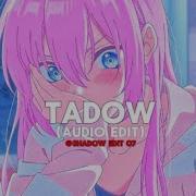 Tadow Masego Fkj Edit Audio Shadow Edits