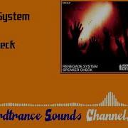 Speaker Check Renegade System