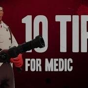 Tf2 10 Tips For Medic