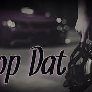 Tyga Ft Juicy J G Eazy Yg Drop Dat