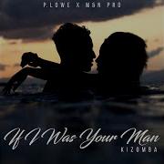 If I Ws Your Man P Lowe