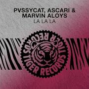 Pvssycat La La La Extended Mix