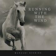 Masaaki Kishibe Running With The Wind