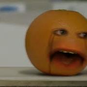 Annoying Orange Yells At And Makes Cry