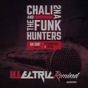 Oh Shit Featurecast Remix The Funk Hunters Chali 2Na Featu