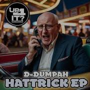 D Dumpah Hattrick Ep Up4It Recordings