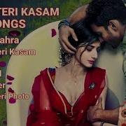 Sanam Teri Kasam Song