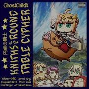 Ghostchildx Knights Of The Round Table Cypher Feat Volcar Ohno Aphantomchimera Eternal King Nextlevel Jacob Cass Vanquish Soreal