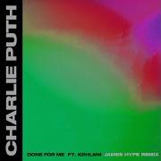 Charlie Puth Done For Me Feat Kehlani James Hype Remix