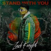 Stand With You Zack Knight