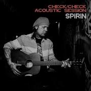 Spirin Осколки Live On Check Check
