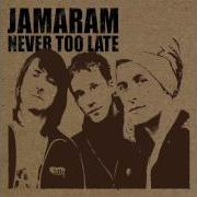 Never Too Late Jamaram