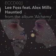 Haunted Feat Alex Mills Lee Foss