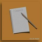 Ollie Wade A Song For Me