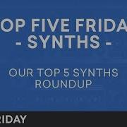 Best Software Synth Plugins Vst 2018 Top Five Friday Plugin Boutique