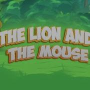 The Lion And The Mouse