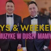 Boys Weekend Muzykę