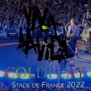 Coldplay Paris Live Stade De France 2022 Multicam Audio Hq Live By Kilgore