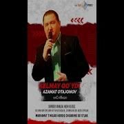 Azamat Otojonov Kelmay Qoydi