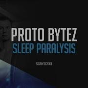 Sleep Paralysis Proto Bytez