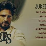 Full Soundtrack Raees