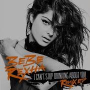 I Can T Stop Drinking About You Felix Snow Remix Bebe Rexha