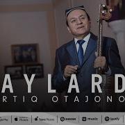 Ортик Отажонов Кайларда Курганман Сани