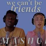 Ariana Grande We Can T Be Friends X Dancing On My Own Ni Co Mashup Ni Co