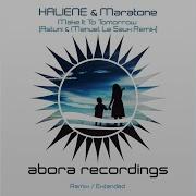 Make It To Tomorrow Astuni Manuel Le Saux Remix Haliene Maratone