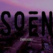 Soen Unbreakable