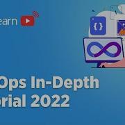 Devops In Depth Tutorial For 2022 Devops Tutorial For Beginners Devops Full Course Simplilearn Simplilearn