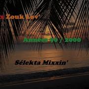 Mix Zouk Love 90 2000 By Selektamixxin Selekta Mixxin