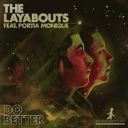 The Layabouts Do Better